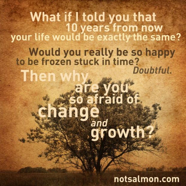 change and growth not salmon